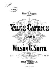 Partition complète, Valse caprice, D♭ major/F minor, Smith, Wilson
