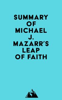 Summary of Michael J. Mazarr s Leap of Faith