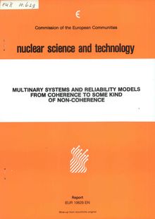 Multinary systems and reliability models from coherence to some kind of non-coherence