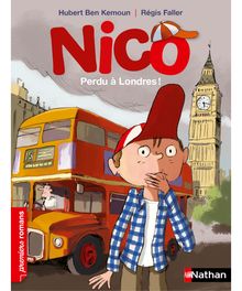 Nico, perdu à Londres ! - Roman Vie quotidienne - De 7 à 11 ans