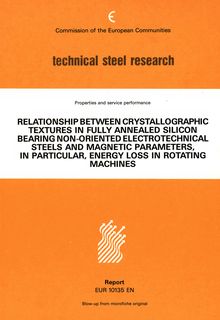 Relationship between crystallographic textures in fully annealed silicon bearing non-oriented electrochemical steels and magnetic parameters, in particular, energy loss in rotating machines