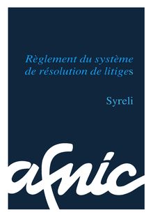Règlement du système de résolution de litiges Syreli