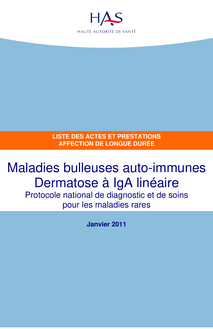 ALD hors liste - Maladies bulleuses auto-immunes  Dermatose à IgA linéaire - ALD hors liste - Liste des actes et prestations sur la dermatose à IgA linéaire