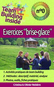 Team Building inside n°0: exercices "brise-glace"