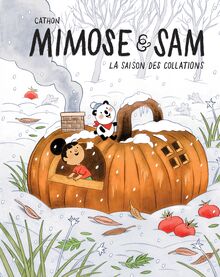 Mimose et Sam : La saison des collations