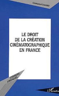 Le droit de la création cinématographique en France