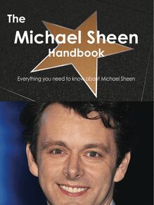 The Michael Sheen Handbook - Everything you need to know about Michael Sheen