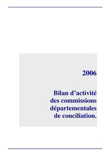 Bilan d'activité des commissions départementales de conciliation : 2006