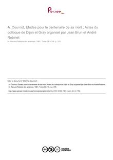 A. Cournot, Etudes pour le centenaire de sa mort ; Actes du colloque de Dijon et Gray organisé par Jean Brun et André Robinet  ; n°3 ; vol.34, pg 378-378