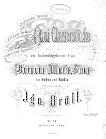 Partition complète, 3 Piano pièces, Op.3, Brüll, Ignaz