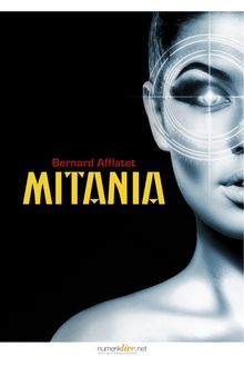 Mitania de Bernard Afflatet (extrait)