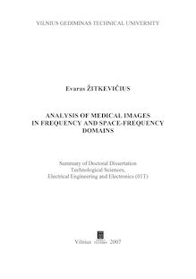 Analysis of medical images in frequency and space-frequency domains ; Medicininių vaizdų analizė ir tyrimas spektriniais metodais
