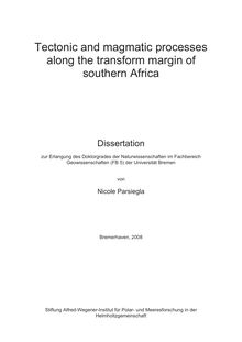 Tectonic and magmatic processes along the transform margin of Southern Africa [Elektronische Ressource] / von Nicole Parsiegla