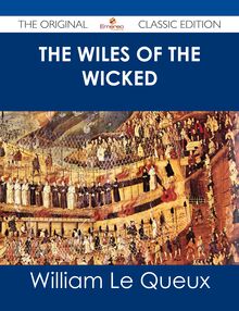The Wiles of the Wicked - The Original Classic Edition