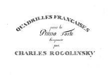 Partition complète, Quadrilles Francaises pour le Piano Forte, Rogolinsky, J. Charles