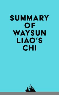 Summary of Waysun Liao s Chi