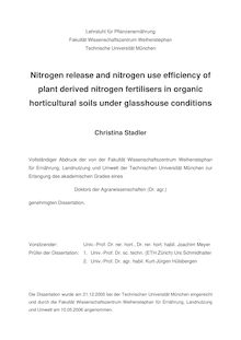 Nitrogen release and nitrogen use efficiency of plant derived nitrogen fertilisers in organic horticultural soils under glasshouse conditions [Elektronische Ressource] / Christina Stadler