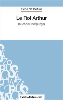 Le Roi Arthur de Michael Morpurgo (Fiche de lecture)