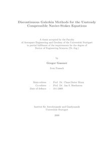 Discontinuous Galerkin methods for the unsteady compressible Navier-Stokes equations [Elektronische Ressource] / by Gregor Gassner