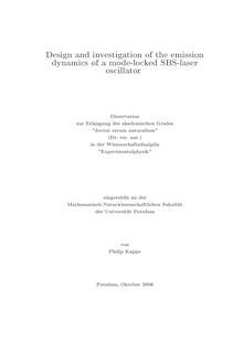 Design and investigation of the emission dynamics of a mode locked SBS-laser oscillator [Elektronische Ressource] / von Philip Kappe