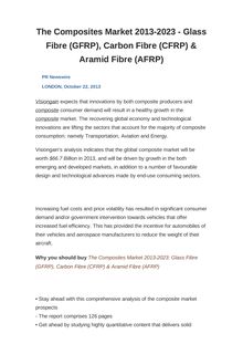 The Composites Market 2013-2023 - Glass Fibre (GFRP), Carbon Fibre (CFRP) & Aramid Fibre (AFRP)