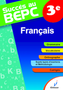 Succès au BEPC - 3ème - Français