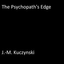 The Psychopath s Edge