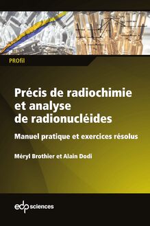 Précis de radiochimie et analyse de radionucléides