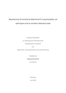 Assessment of emotional detachment in psychopathy via self-report and an emotion detection task [Elektronische Ressource] / vorgelegt von Hedwig Eisenbarth