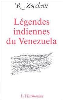 Légendes indiennes du Venezuela