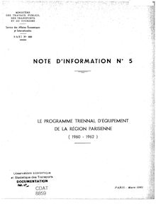 Le programme triennal d équipement de la région parisienne (1960-1962) - Note d information n°5 - mars 1961