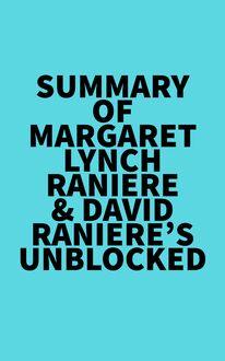 Summary of  Margaret Lynch Raniere & David Raniere s Unblocked