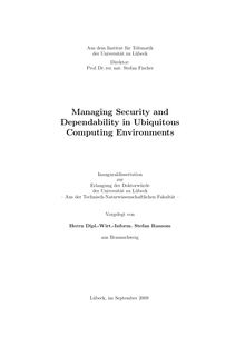 Managing security and dependability in ubiquitous computing environments [Elektronische Ressource] / Stefan Ransom