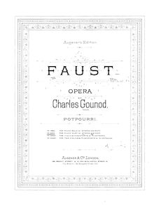 Partition Pot pourri, partition de piano, Faust, Opéra en cinq actes
