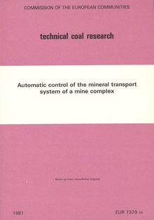 Automatic control of the mineral transport system of a mine complex. FINAL REPORT