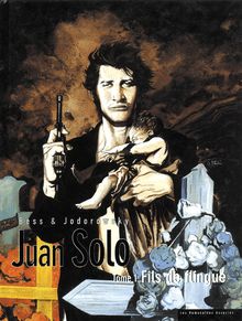 Juan Solo #1 : Fils de flingue