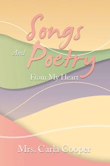 Songs and Poetry from My Heart