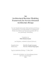 An architectural decision modeling framework for service-oriented architecture design [Elektronische Ressource] / vorgelegt von Olaf Zimmermann