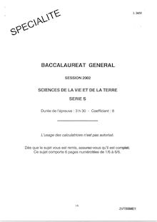 Sciences de la vie et de la terre (SVT) Specialité 2002 Scientifique Baccalauréat général