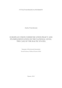 European Union communication policy and its implementation on the national level: Case of the Baltic States ; Europos Sąjungos komunikacijos politika ir jos įgyvendinimas nacionaliniu lygmeniu: Baltijos šalių atvejis