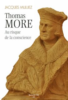 Thomas More, au risque de la conscience