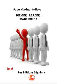 Diriger ! Leader... Leadership !