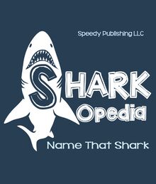 Shark-Opedia Name That Shark