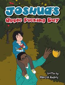 Joshua s Apple Picking Day