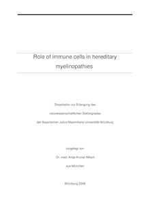 Role of immune cells in hereditary myelinopathies [Elektronische Ressource] / vorgelegt von Antje Kroner-Milsch