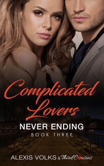 Complicated Lovers - Never Ending (Book 3)