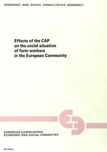 Effects of the CAP on the social situation of farm workers in the Community