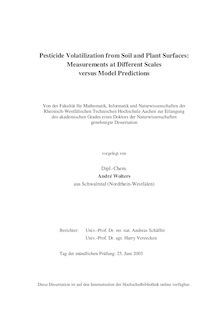 Pesticide volatilization from soil and plant surfaces [Elektronische Ressource] : measurements at different scales versus model predictions / vorgelegt von André Wolters