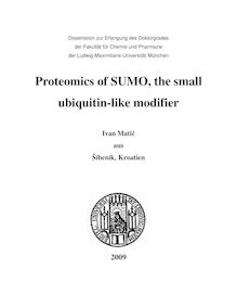 Proteomics of SUMO, the small ubiquitin-like modifier [Elektronische Ressource] / Ivan Matić