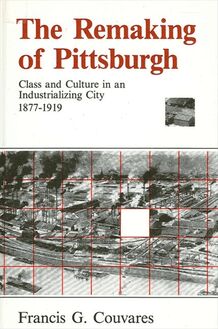 The Remaking of Pittsburgh